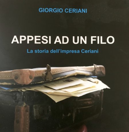 "Appesi ad un filo", il libro sulla storia dell'impresa Ceriani di Rovereto